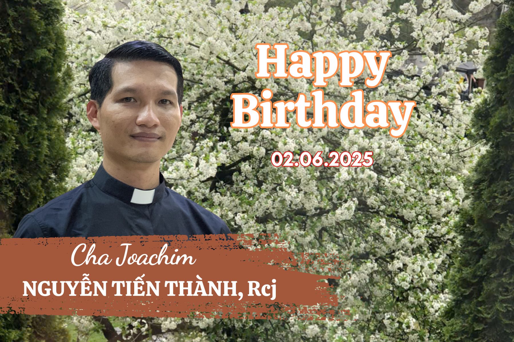Mừng Sinh Nhật Cha Joachim Nguyễn Tiến Thành, RCJ